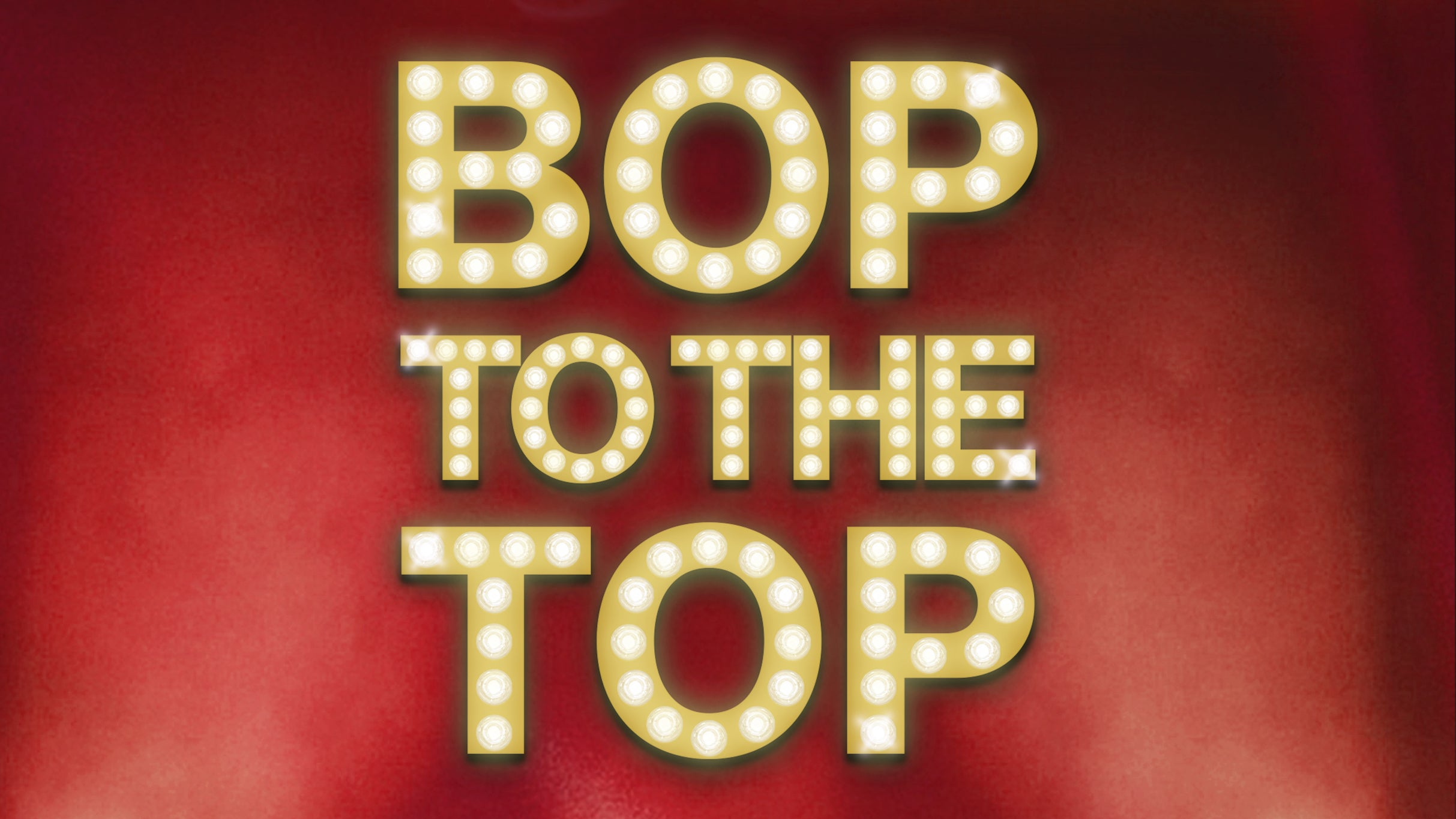 Bop To The Top image