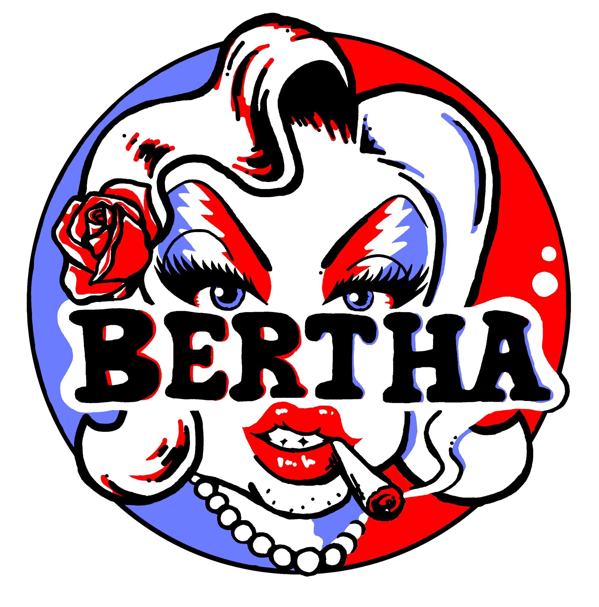 Bertha: Grateful Drag
