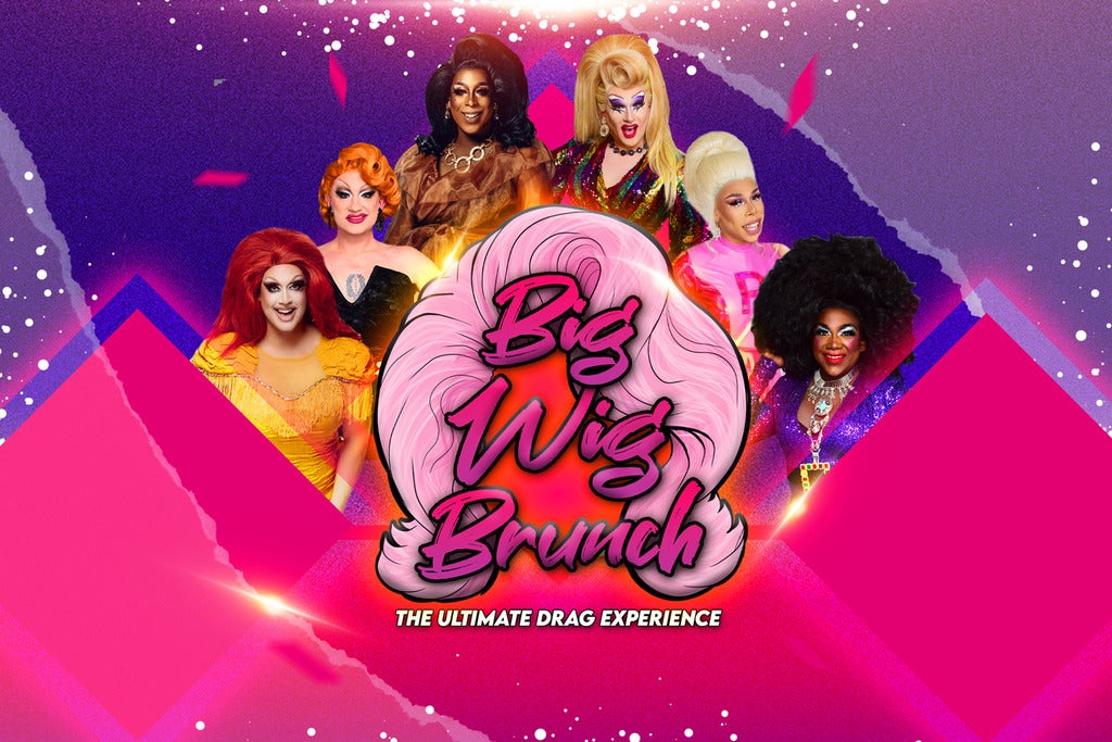 Big Wig Brunch: The Ultimate Drag Experience tickets in Philadelphia, PA