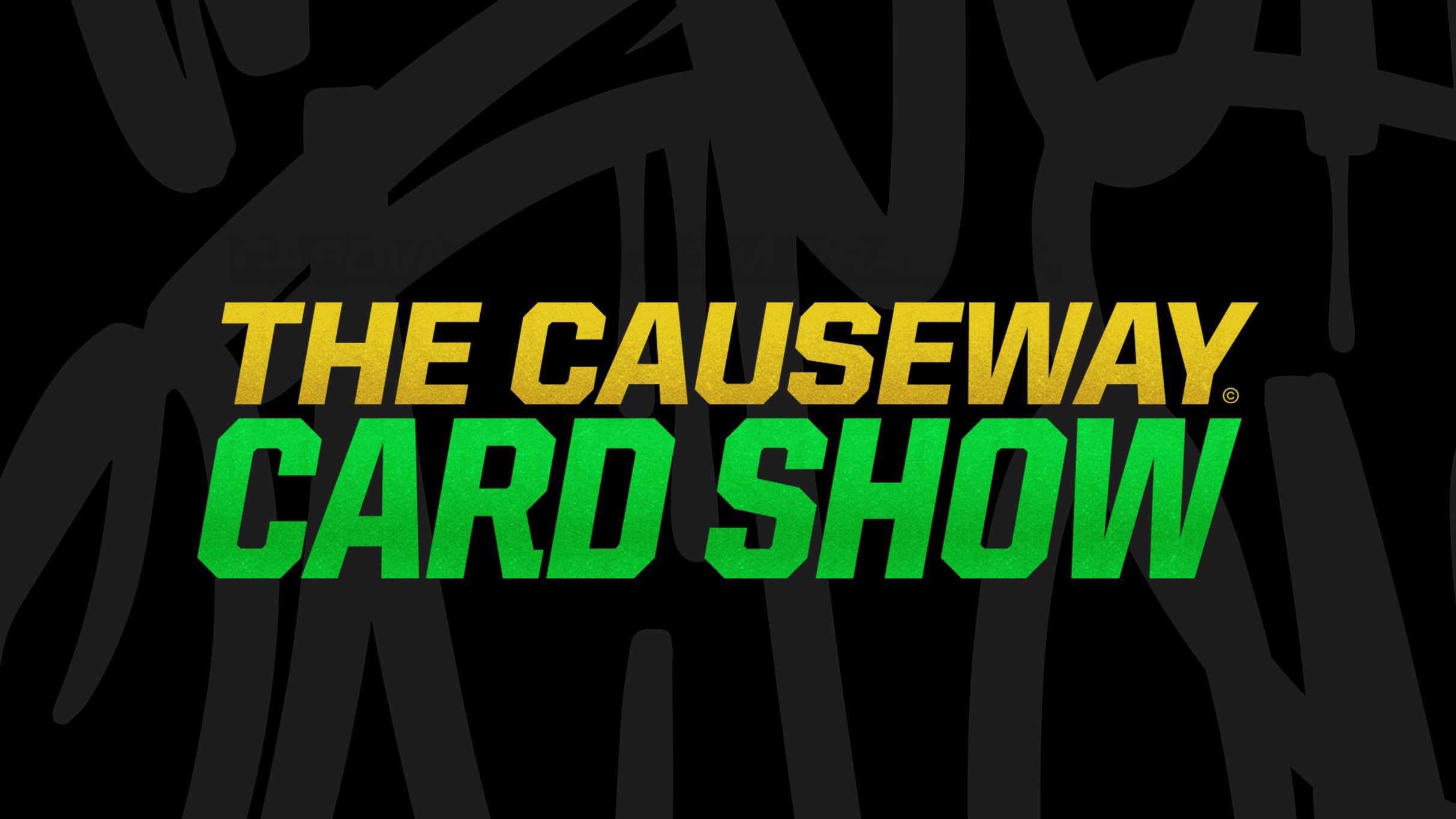 Causeway Card Show Show Tickets