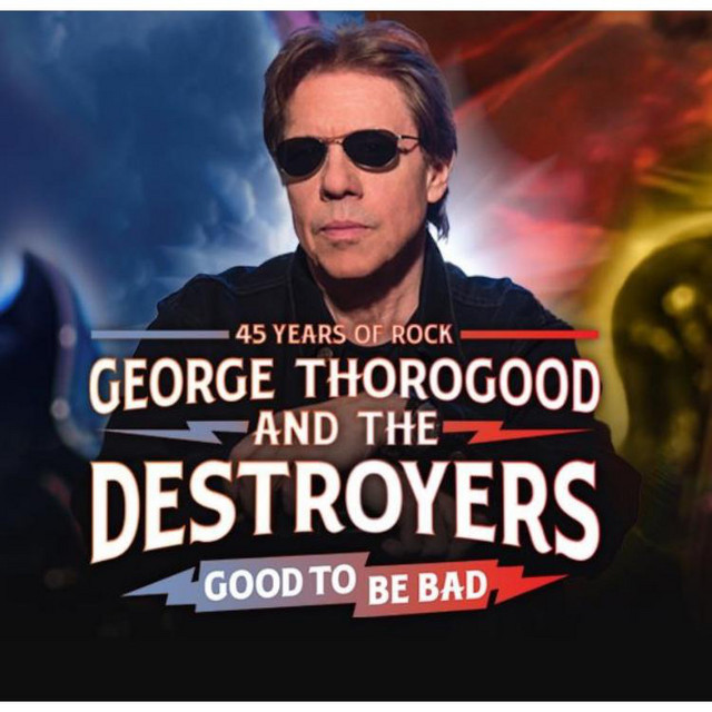George Thorogood and The Destroyers