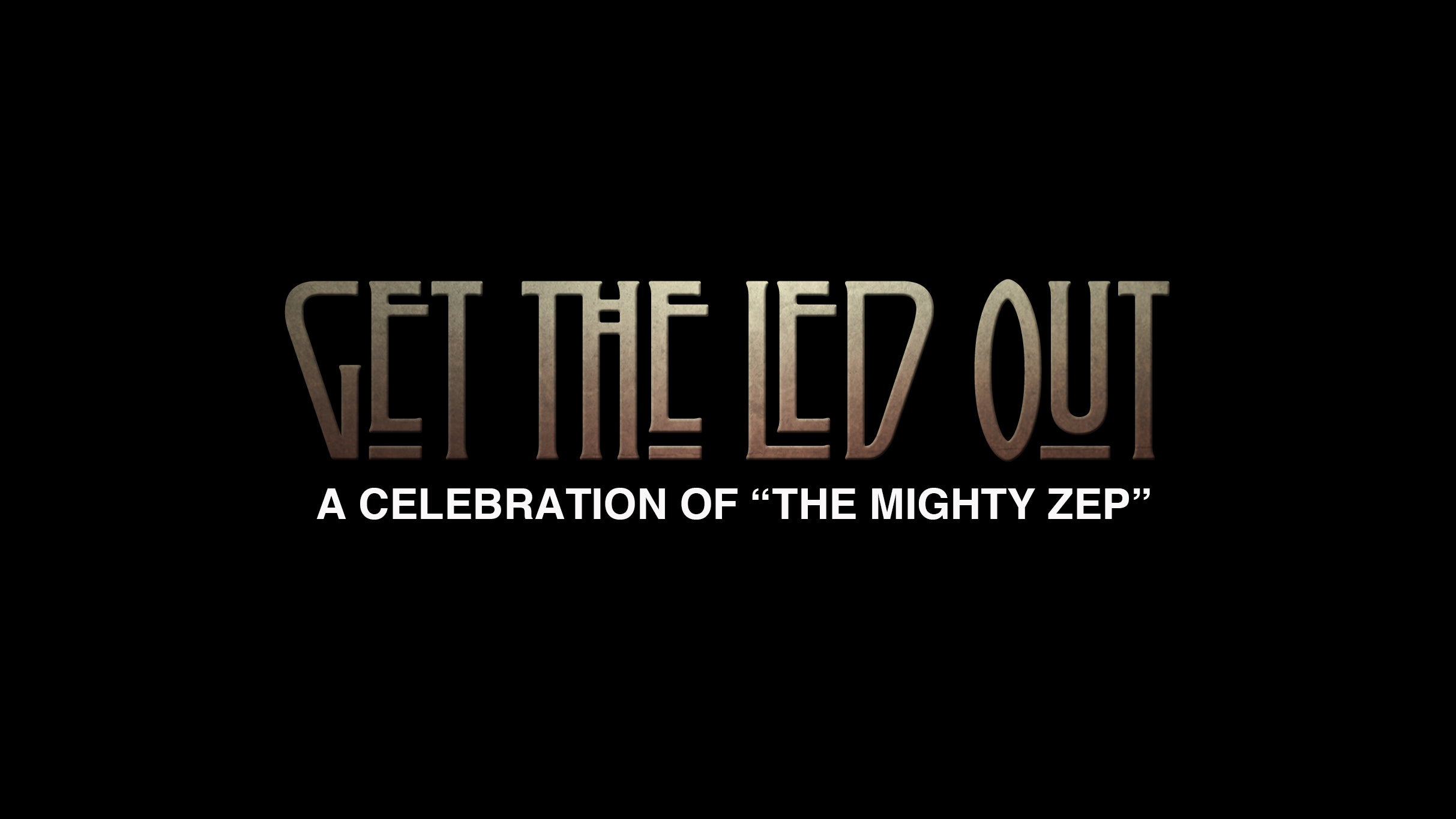 Get The Led Out - Tribute Band