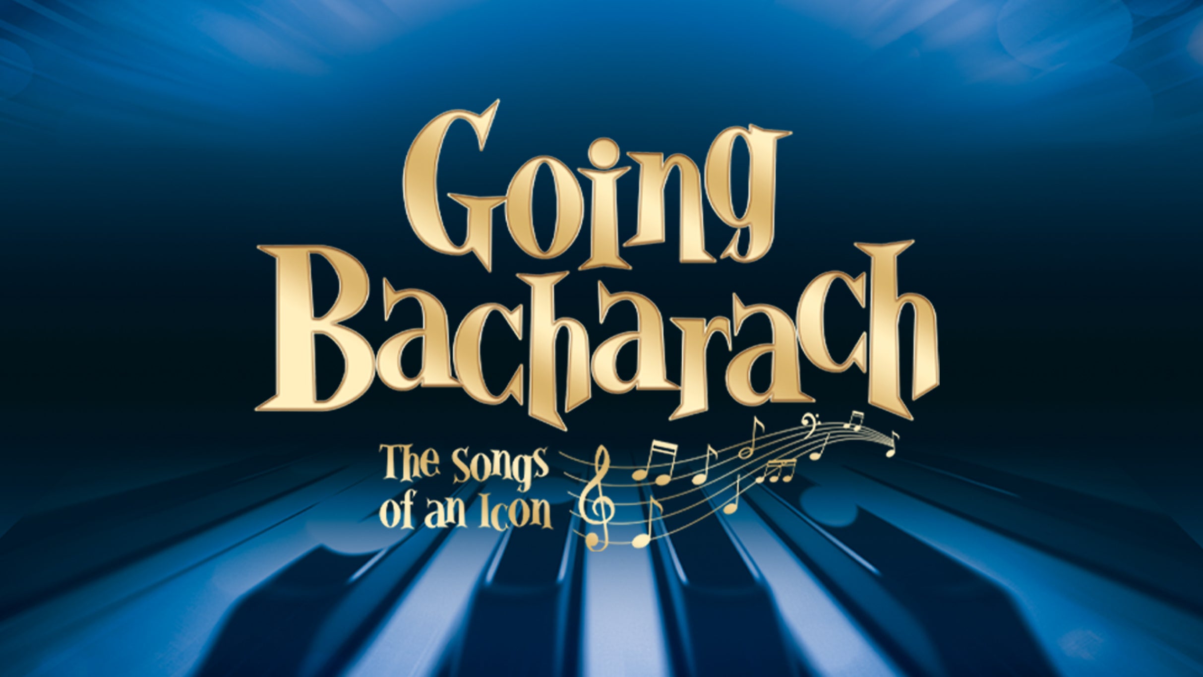 Going Bacharach: The Songs of an Icon Tour Tickets