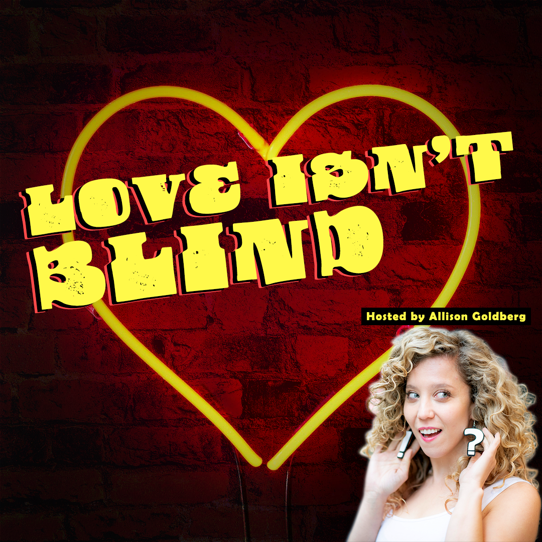 Love Isn't Blind Tour Tickets