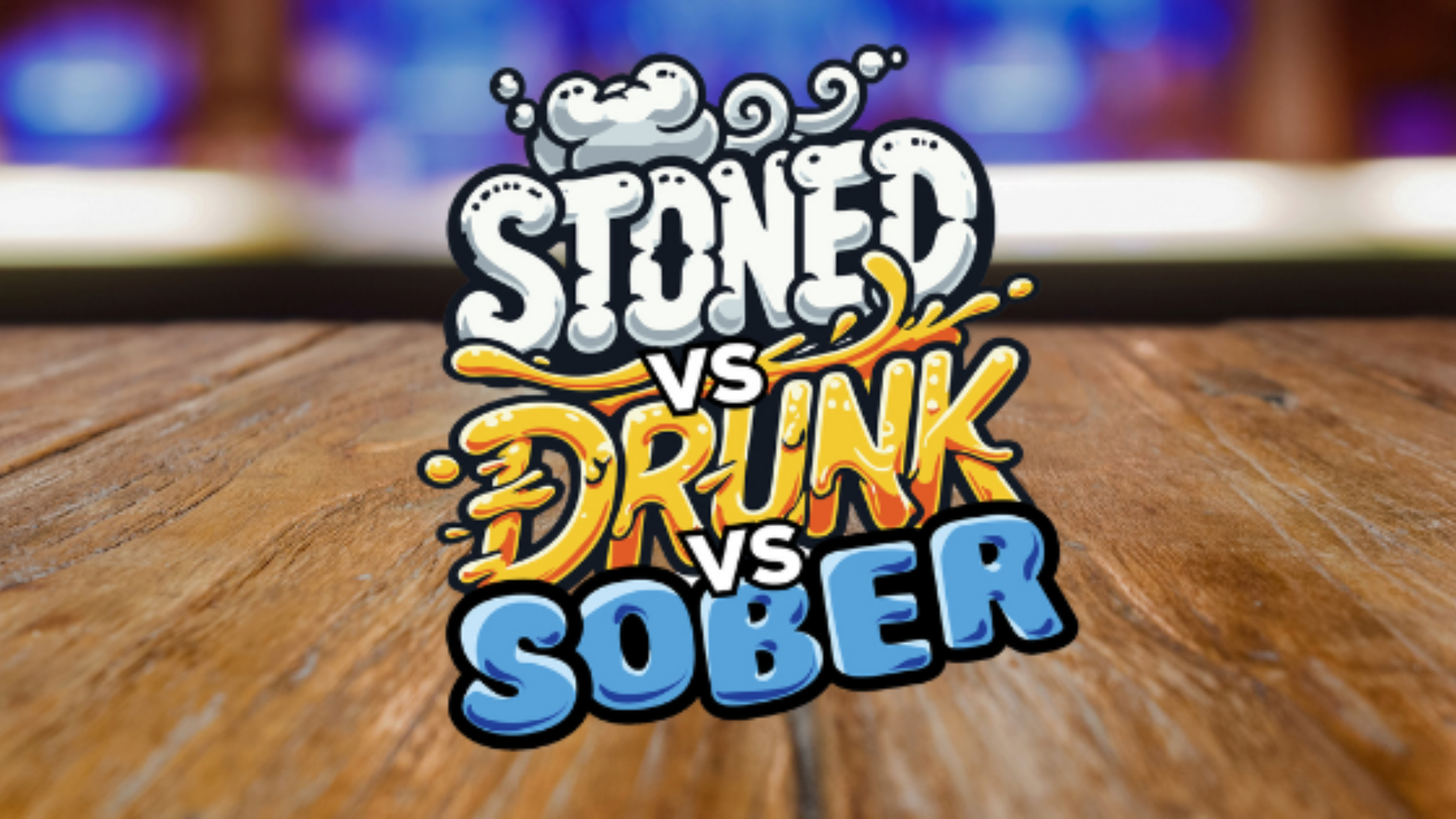 Stoned vs. Drunk vs. Sober