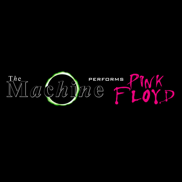 The Machine Performs Pink Floyd