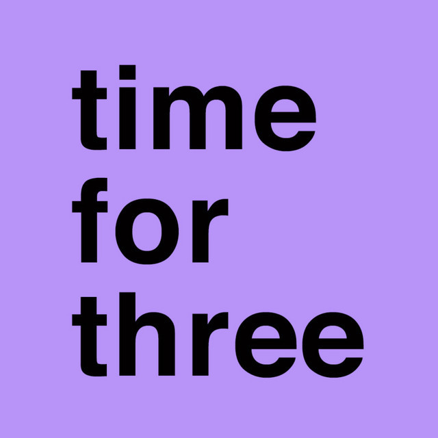 Time for Three